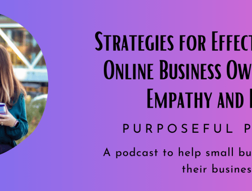 Strategies for Effective Coaching For Online Business Owners: Embracing Empathy and Inclusivity